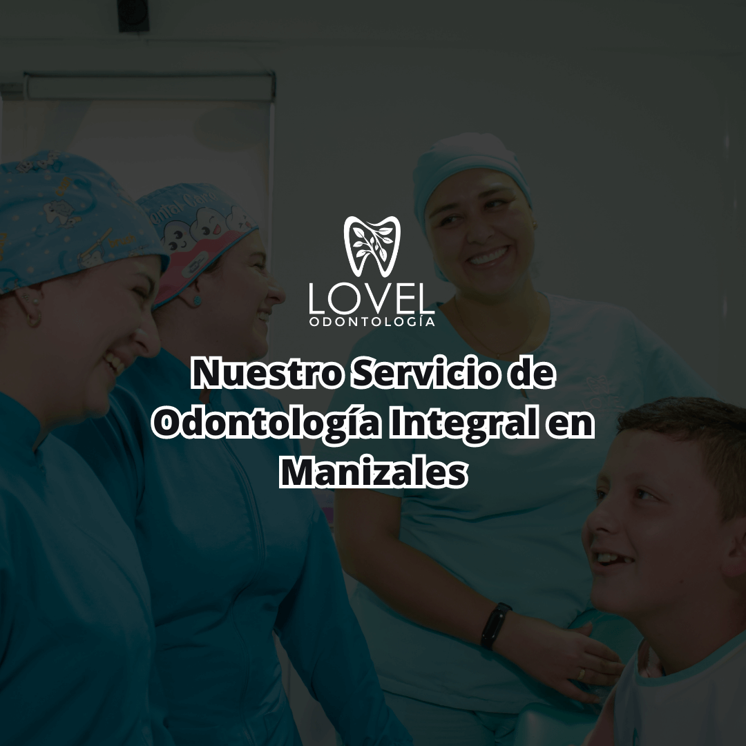 Odontología integral en Manizales