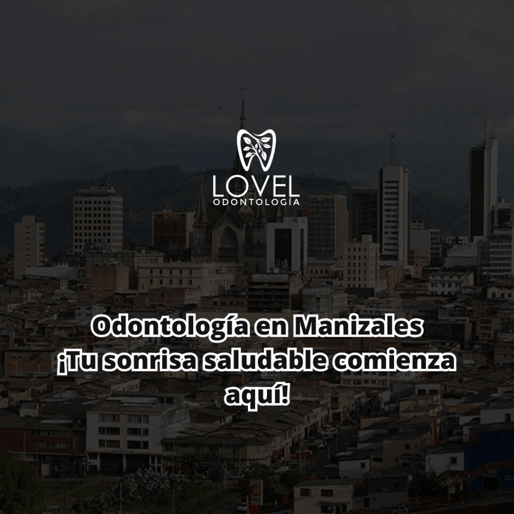 Odontología en Manizales