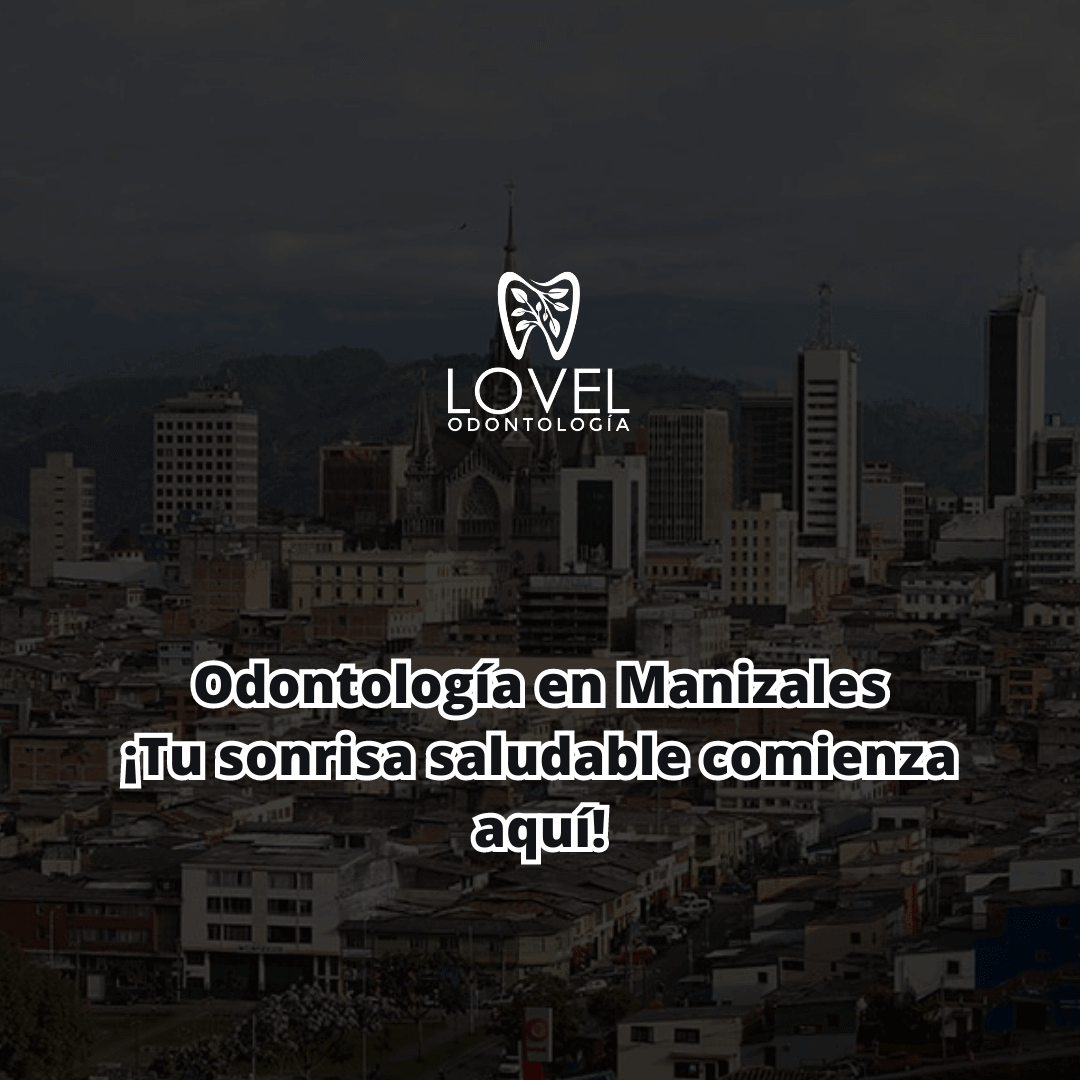 Odontología en Manizales